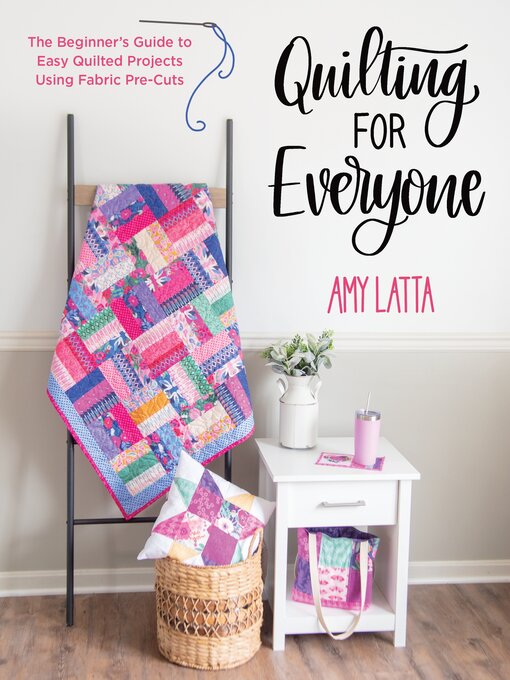 Title details for Quilting for Everyone by Amy Latta - Wait list